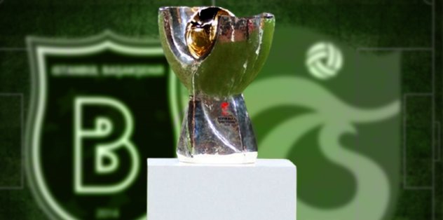 The Location And Date Of The Super Cup Final To Be Played Between Medipol Basaksehir And Trabzonspor Mbsoccerevents